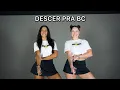 DESCER PRA BC - Brenno \u0026 Matheus, DJ Ari SL - Izabela e Rosana (COREOGRAFIA)