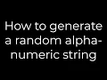 Java How to generate a random alpha-numeric string 5solution