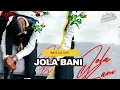 JOLA BANI - Scott Maphuma, ShaunMusiQ 