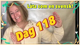 Download Day 118 - Speak like a Swedish - Learn Swedish with Marie MP3