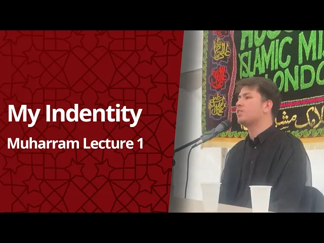 ⁣My Identity - Muharram Night 1