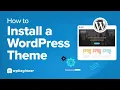 How To Install A WordPress Theme in 2025