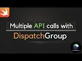 Multiple API calls with Dispatch Group in Swift iOS Hindi tutorial