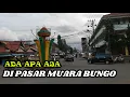 Download Lagu PASAR MUARA BUNGO