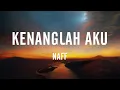 Download Lagu Naff - Kenanglah Aku | Lirik