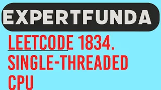 Single Threaded CPU leetcode java solution 1834 with Sorting and Min-Heap