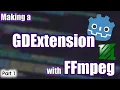 Making a GDExtension with the ffmpeg library - 1 GoZen-ffmpeg