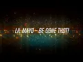 Download Lagu Lil Mayo -  Be Gone Thot! [LYRICS VIDEO]