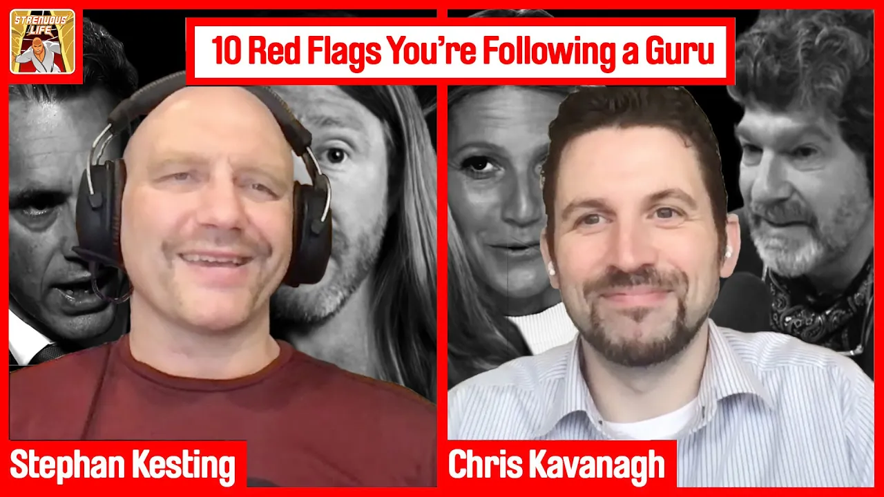 10 Red Flags You're Following a Guru, Stephan Kesting with Dr Chris Kavanagh, Strenuous Life Podcast
