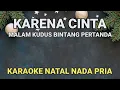 Lagu Karena Cinta - Grezia Epiphania Karaoke Natal Dan Lirik Nada Pria