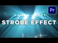 How To Add Strobe Effect In Premiere Pro 2022