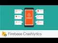 Introducing Firebase Crashlytics