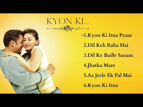 Download MP3 KYON KI MOVIE ALL SONGS | Salman Khan | Bollywood Movie Song
