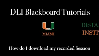 How do I download my recorded session on Blackboard Collaborate Ultra