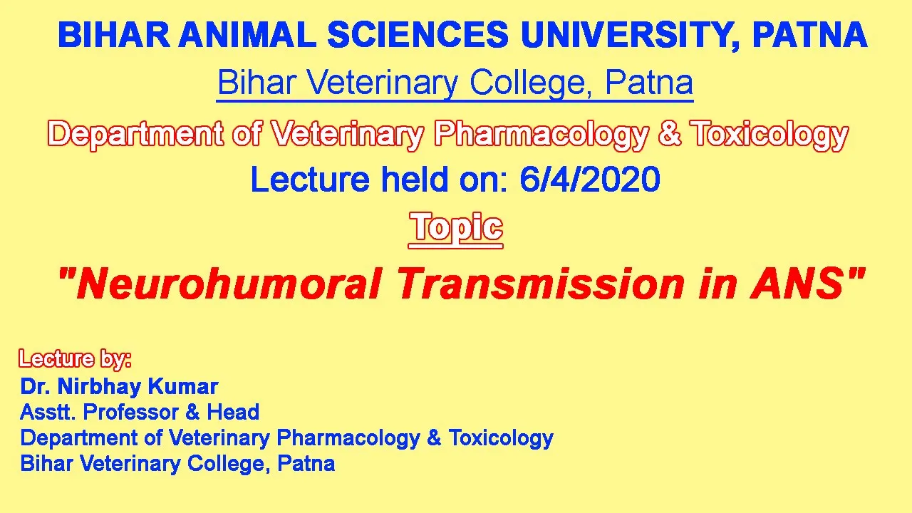 Neuro-transmission, Lecture 1 by Dr. Nirbhay Kumar, Lecture dated: 06/04/2020