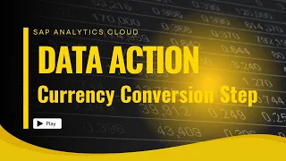SAP Analytics Cloud SAC Planning Data Actions Currency Conversion Step