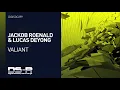 Lagu Jackob Roenald \u0026 Lucas Deyong - Valiant [OUT NOW]