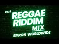 2023 REGGAE RIDDIMS MIX -  DJ BYRON WORLDWIDE | BEATNATION ft Alaine, Cecile, Chis Martin,etc🔥 Mp3 Song Download