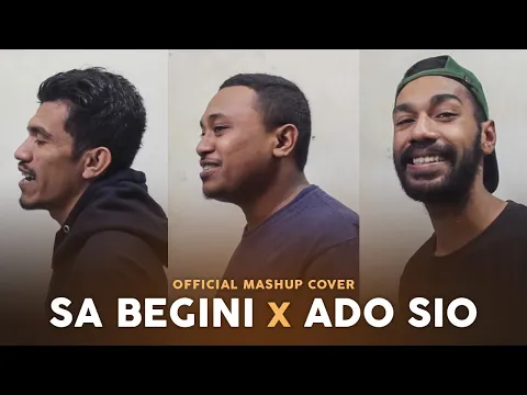 Download MP3 SA BEGINI X ADO SIO (OFFICIAL MASHUP COVER)