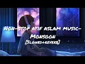 Download Lagu Non-Stop Atif Aslam Music - Monsoon [Slowed+Reverb] - Atif Aslam | INDIAN-LOFI,LOFI | CloudyWorld