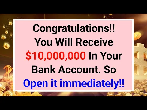 Download MP3 YOU WILL RECEIVE $10,000,000 IN YOUR BANK ACCOUNT - FINANCIAL MIRACLE PRAYER THAT WORKS IMMEDIATELY