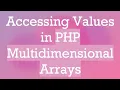 Accessing Values in PHP Multidimensional Arrays