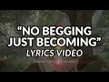 Lagu No Begging Just Becoming Music Video CC