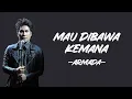 Download Lagu Armada - Mau Dibawa Kemana (Lirik/Lyric Lagu Indonesia)