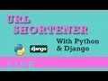 Django URL Shortener Tutorial LIVE