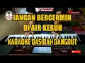 Download Lagu Jangan bercermin di air keruh - qasidah karaoke - tanpa vokal - KORG PA700