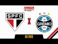 Lagu SÃO PAULO X GRÊMIO | AO VIVO (Direto do Morumbis) - BRASILEIRÃO 2026 COM IMAGENS do estádio