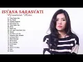 Download Lagu ISYANA SARASVATI - Full Album \u0026 Best Cover 2018