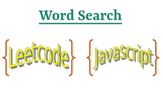 Leetcode Question 79 Word Search in Javascript