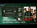 Download Lagu MENCARI ALASAN - [ EXIST ] HQ AUDIO