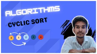 Cyclic Sort Algorithm Explanation with the source code CodaGo Ronak Paul