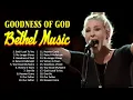 Lagu Best Bethel Music Songs Of All Time Nonstop Collection   Goodness of God #6688