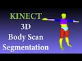 3D body scanning and body segmentation with single Kinect V2 camera Depth Camera 3D scanning