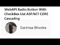 WebAPI Cascading Radio Button and Check Box List ASP NET CORE AJAX CALL