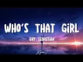 Lagu Who's That Girl ~ Guy Sebastian (Lyrics)