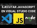Como ejecutar JavaScript en Visual Studio Code