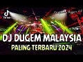Download Lagu DJ DUGEM MALAYSIA PALING TERBARU 2024 !! Dugem Funkot Viral Tiktok 2024 | DJ TERBARU FULL BASS