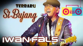 Download IWAN FALS - SI BUJANG MP3