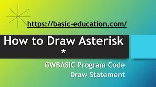 Asterisk Shape with Draw Statement Graphics in GW BASIC Programing Code Tutorial