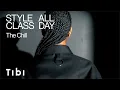 Download Lagu Style Class. All Day. The Chill.