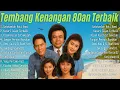 Download Lagu Kumpulan Lagu Tembang Kenangan 80an 90an Terbaik | playlist Lagu lawas 80an 90an Terpopuler