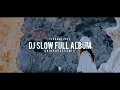 Lagu Dj Slow Remix Full Album Cocok Buat Santai 2025 ( Andi Arfck Remix ) Slow Remix