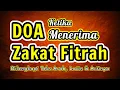 Download Lagu Doa Ketika Menerima Zakat Fitrah |  Arab, Latin dan Artinya
