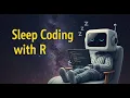 R Programming for Sleep Beginner to Master Relaxation Tutorial with Calming Music