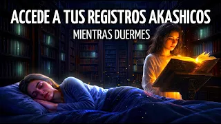 🗝️ Técnica FÁCIL para ABRIR tus REGISTROS AKÁSHICOS mientras DUERMES 🎧 Frecuencia 432 Hz