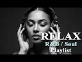 Relax R\u0026B / Soul - Smooth Jazz  Mix – Relaxing Calm Vintage Instrumentals for Quiet Evenings.